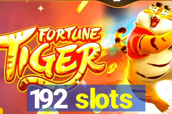 192 slots
